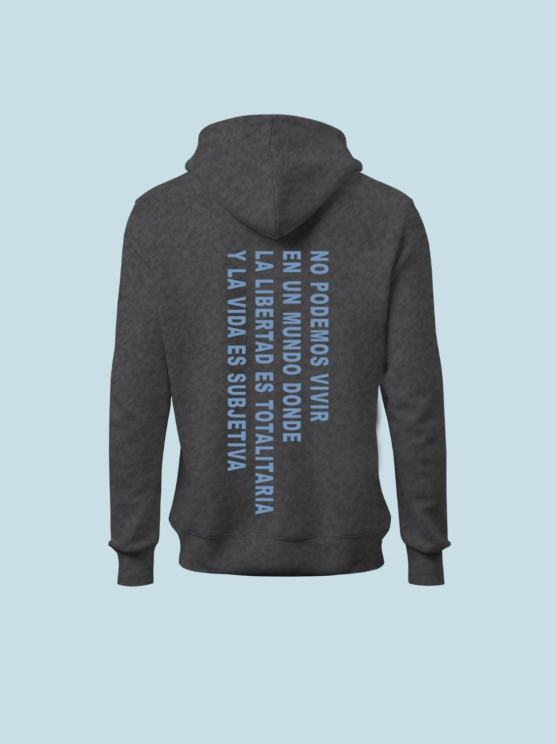 HOODIE "NO PODEMOS VIVIR EN UN MUNDO..." - UrbanHangers
