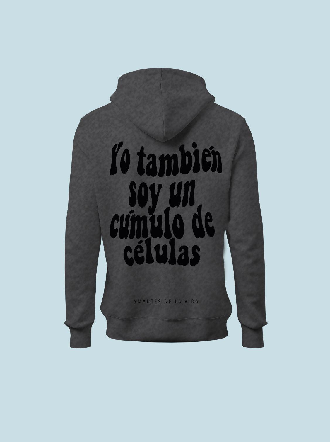 HOODIE "YO TAMBIÉN SOY UN CÚMULO DE CÉLULAS" - UrbanHangers