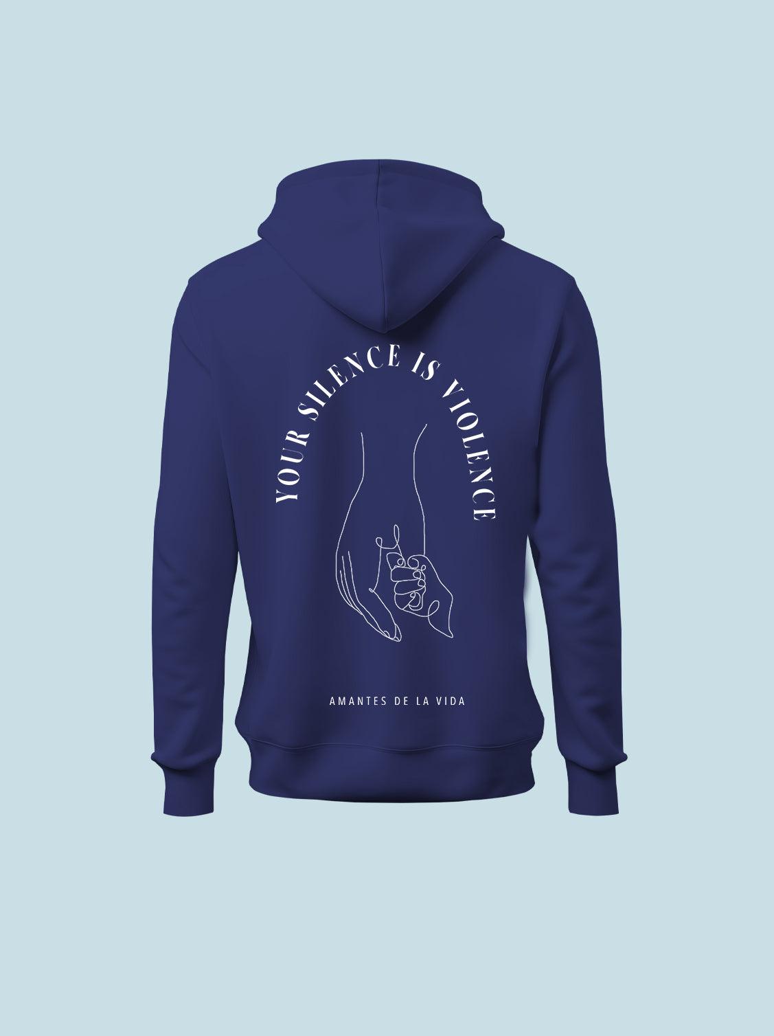 HOODIE YOUR SILENCE IS VIOLENCE - UrbanHangers